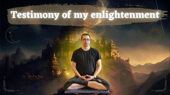 Testimony of my enlightenment